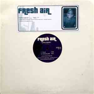 Fresh Air  - Dreamin / No? download free