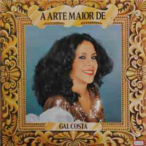 Gal Costa - A Arte Maior De Gal Costa download free