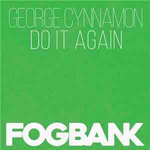 George Cynnamon - Do It Again download free