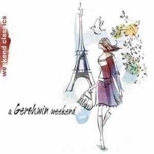 George Gershwin - A Gershwin Weekend download free