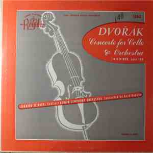 Gerd Rubahn , Conducting The Berlin Symphony Orchestra, Antonín Dvořák - Concerto For Cello & Orchestra In B Minor, Opus 104 download free
