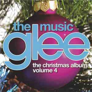 Glee Cast - Glee: The Music, The Christmas Album Volume 4 download free