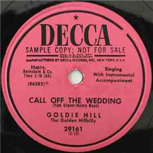 Goldie Hill The Golden Hillbilly - Call Off The Wedding download free
