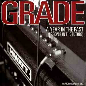 Grade  - A Year In The Past (Forever In The Future) download free