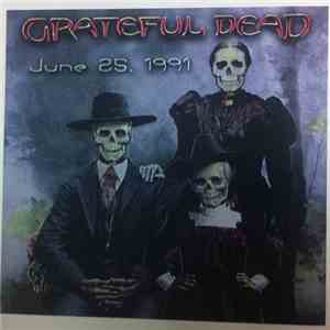 Grateful Dead - June 25, 1991 download free