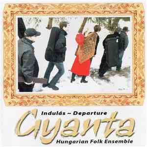 Gyanta Hungarian Folk Ensemble - Indulás ~ Departure download free