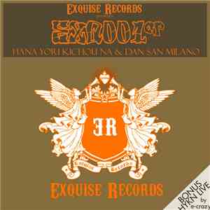 Hana Yori Kichou Na & Dan San Milano - EXQ001 EP download free