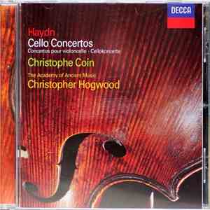 Haydn - Christophe Coin, The Academy Of Ancient Music, Christopher Hogwood - Cello Concertos download free