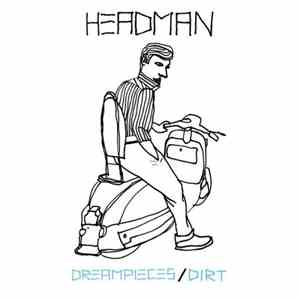 Headman  - Dreampieces / Dirt download free