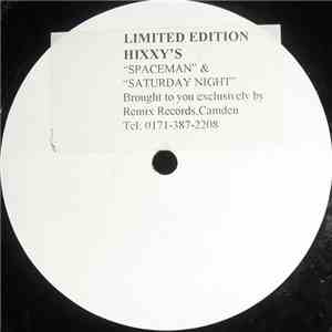 Hixxy - Spaceman / Saturday Night download free