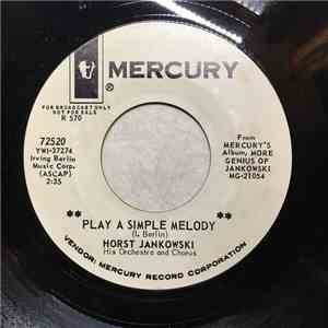 Horst Jankowski His Orchestra And Chorus - Play A Simple Melody / Cruising Down The Rhine download free