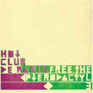 Hot Club De Paris - Free The Pterodactyl 3 download free