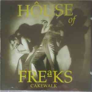 House Of Freaks - Cakewalk download free