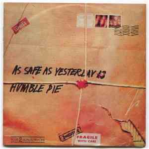 Humble Pie - As Safe As Yesterday Is download free