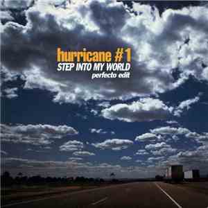 Hurricane #1 - Step Into My World (Perfecto Edit) download free