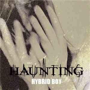 Hybrid Boy - Haunting download free