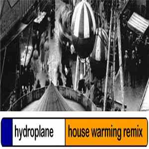 Hydroplane - House Warming Remix download free
