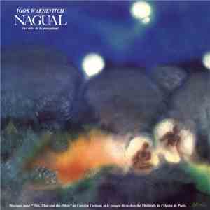 Igor Wakhevitch - Nagual (Les Ailes De La Perception) download free