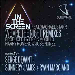 In The Screen Feat. Rachael Starr - We Are The Night (Remixes) download free
