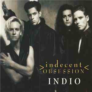 Indecent Obsession - Indio download free