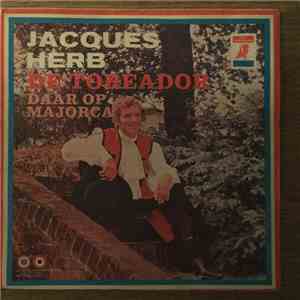 Jacques Herb - De Toreador (O, O, Signorita) download free
