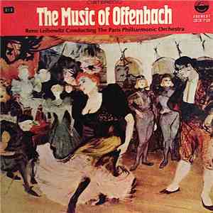 Jacques Offenbach, René Leibowitz Conducting The Paris Philharmonic Orchestra - The Music Of Offenbach download free