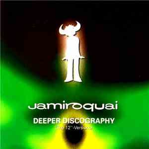 Jamiroquai - Deeper Discography (The 12" Versions) download free