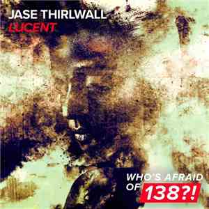 Jase Thirlwall - Lucent download free
