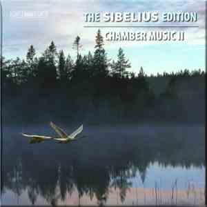 Jean Sibelius - The Sibelius Edition - Vol.9 - Chamber Music II download free