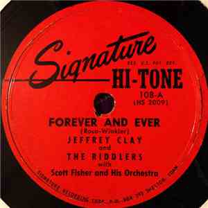 Jeffrey Clay And The Riddlers / The Falcon Singers - Forever And Ever / Blue Skirt Waltz download free