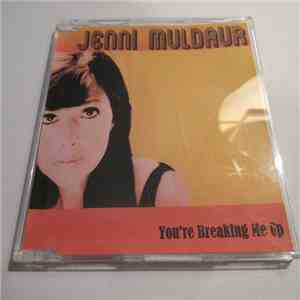 Jenni Muldaur - You're Breaking Me Up download free