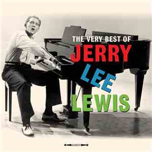 Jerry Lee Lewis - The Very Best Of Jerry Lee Lewis download free