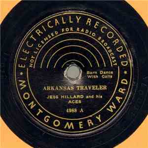 Jess Hillard And His Aces / Ken, Chuck And Jim - Arkansas Traveler / Home On The Range download free