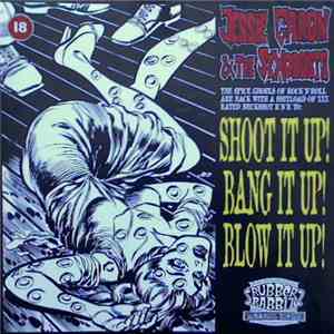 Jessie Garon & The Sexorcists - Shoot It Up! Bang It Up! Blow It Up! download free