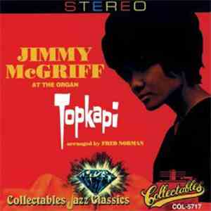 Jimmy McGriff - Topkapi download free