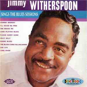 Jimmy Witherspoon - Sings The Blues Sessions download free