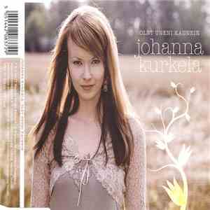 Johanna Kurkela - Olet Uneni Kaunein download free