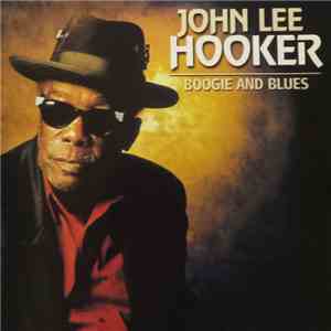 John Lee Hooker - Boogie And Blues download free