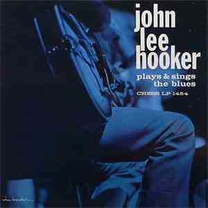 John Lee Hooker - Plays & Sings The Blues download free