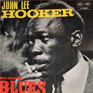 John Lee Hooker - Sings The Blues download free