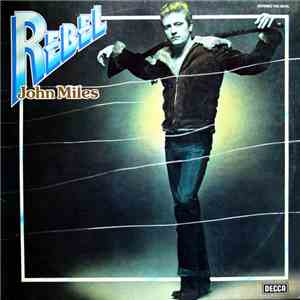 John Miles - Rebel download free