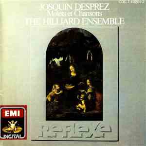 Josquin Desprez - The Hilliard Ensemble - Motets Et Chansons download free