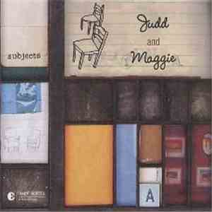 Judd And Maggie - Subjects download free