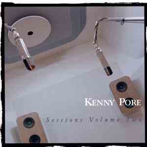Kenny Pore - Sessions Volume Two download free