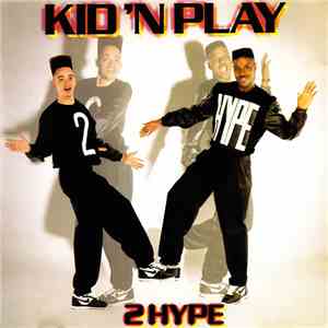 Kid 'N' Play - 2 Hype download free