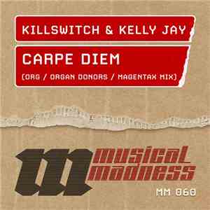 Killswitch  & Kelly Jay - Carpe Diem download free