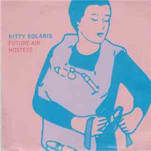 Kitty Solaris - Future Air Hostess download free