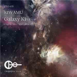 KIWAMU  - Galaxy Kiss download free