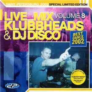 Klubbheads & DJ Disco - Live_Mix Volume 8 download free