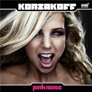 Korsakoff - Pink Noise download free